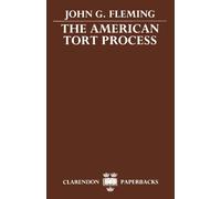 The American Tort Process (Clarendon Paperbacks)