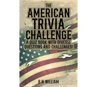 The American Trivia Challenge: A Quiz Book with Diverse Questions and Challenges!