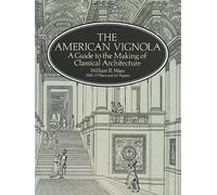 (THE AMERICAN VIGNOLA: A GUIDE TO THE MAKING OF CLASSICAL ARCHITECTURE) BY Ware, William R.(Author)Paperback on (11 , 1994)