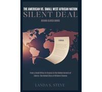 The American vs. Small West African Nation Silent Deal: Behind Closed Doors: From a Small Office in Virginia to the Hidden Corners of Liberia-The ... Finance (RANDOM HISTORIES YOU NEED TO KNOW)