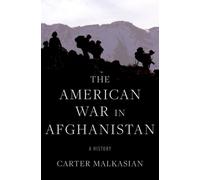 The American War in Afghanistan : A History