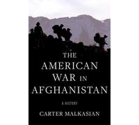 The American War in Afghanistan: A History – Oxford University Press