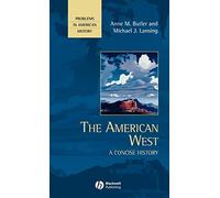 The American West: A Concise History (Problems in American History)