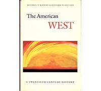 The American West: A Twentieth-Century History