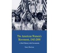 The American Women's Movement: A Brief History with Documents (The Bedford Series in History and Culture)