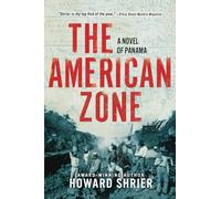 The American Zone: A Novel of Panama