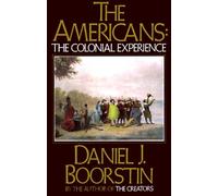 The Americans: The Colonial Experience: 1 (Americans Series)