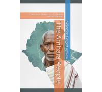 The Amhara People: A Structural Diagnosis of a Nation Within a Nation