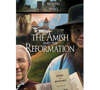 The Amish and the Reformation
