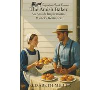 The Amish Baker: An Amish Inspirational Mystery Romance