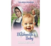 The Amish Blacksmith's baby: The Amish Grandma