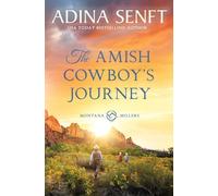 The Amish Cowboy's Journey: 11 (Amish Cowboys of Montana)