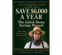 The Amish Home Savings Manual: Simple systems that help a household keep more money