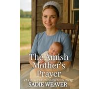 The Amish Mother's Prayer (Ever After in Amish Country)