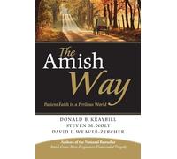 The Amish Way: Patient Faith in a Perilous World