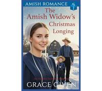 The Amish Widow’s Christmas Longing: Amish Romance: 3 (Amish Christmas Romance)