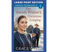 The Amish Widow’s Christmas Longing: LARGE PRINT EDITION (Amish Christmas Romance LARGE PRINT)