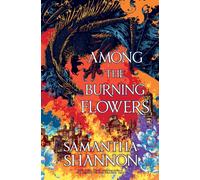 The Among the Burning Flowers