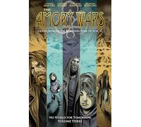 The Amory Wars: No World For Tomorrow Vol. 3 (Amory Wars, The)