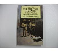 The Amritsar Massacre: Twilight of the Raj (Echoes of War S.)