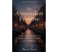 The Amsterdam Promise: Love is not a feeling. It is a decision made daily, under any conditions.