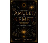 The Amulet of Kemet: The Mind of Thoth