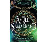 The Amulet of Samarkand (The Bartimaeus Sequence, 1)