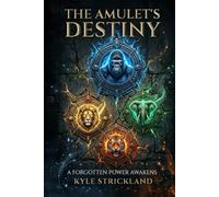 The Amulet's Destiny: A Forgotten Power Awakens