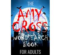 The Amy Cross Wordsearch Book for Adults