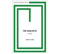 The Analects: A Guide (Guides to Sacred Texts)