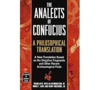 The Analects of Confucius: A Philosophical Translation (Classics of Ancient China)