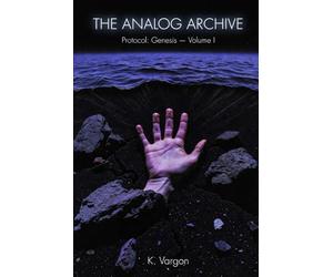 The Analog Archive: Protocol: Genesis - Volume I
