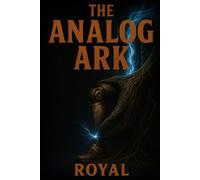 The Analog Ark: The Proprietor's Final Debt (The Analog Series)