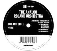 The Analog Roland Orchestra - 303 And Chill [VINYL]