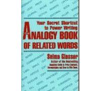 The Analogy Book of Related Words: Your Secret Shortcut to Power Writing