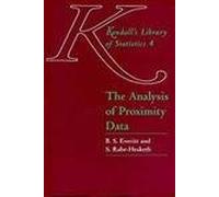 The Analysis of Proximity Data: v. 4 (Kendall's Library of Statistics)