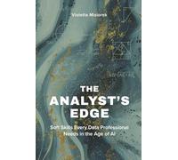 THE ANALYST’S EDGE: Soft Skills Every Data Professional Needs in the Age of AI