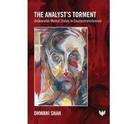 The Analyst’s Torment : Unbearable Mental States in Countertransference
