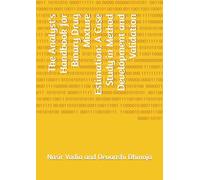 The Analyst's Handbook for Binary Drug Mixture Estimation: A Case Study in Method Development and Validation