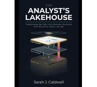 The Analyst's Lakehouse: Transforming Raw Data into Business Decisions with Microsoft Fabric and dbt