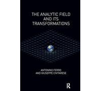 The Analytic Field and its Transformations