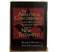 The Analytical Concordance to the New Revised Standard Version of the New Testament: New Revised Version