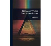 The Analytical Theory of Light