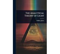 The Analytical Theory of Light