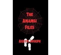 The Anansi Files (The Supernatural Investigation Unit Series)