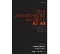 The Anarchical Society at 40: Contemporary Challenges and Prospects