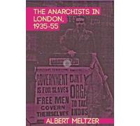 The Anarchists in London, 1935-55