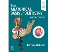 The Anatomical Basis of Dentistry