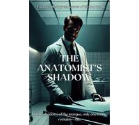 The Anatomist's Shadow