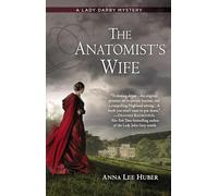 The Anatomist's Wife: 1 (A Lady Darby Mystery)